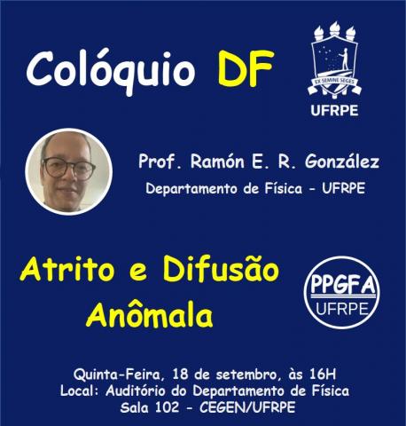 Colóquio 18/09/2025: "Atrito e Difusão Anômala"