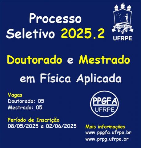 PROCESSO SELETIVO (MESTRADO ACADÊMICO E DOUTORADO) 2025 .2
